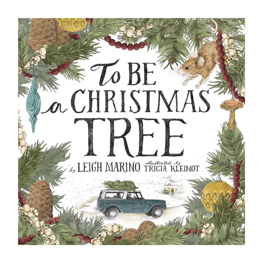 To Be a Christmas Tree | Hardcover