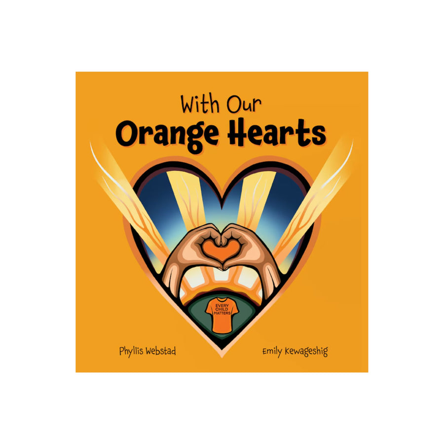 With Our Orange Hearts | Paperback (Indigenous Author and Illustrator)